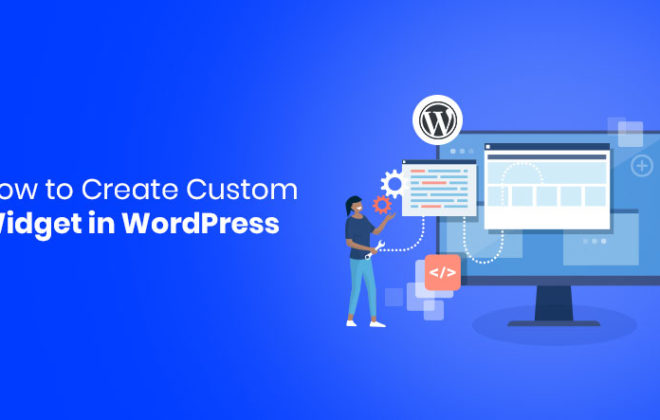 How -to Create Custom Widget in WordPress