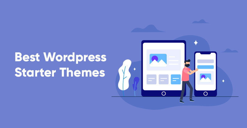 Best WordPress Starter Themes for Developers